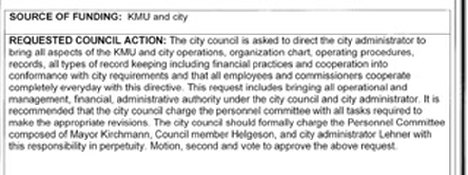 The requested council action as displayed at the January 14, 2025 meeting, asking that all operational, management, financial and administrative authority be brought under the council and administrator, with the personnel committee charged in perpetuity